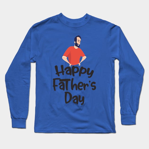 Happy Fathers Day Long Sleeve T-Shirt by holidaystore